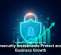 Cybersecurity Investments Protect and Fuel Business Growth